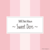 SHOJI Best Album ～Sweet Days～ – TEAM Entertainment